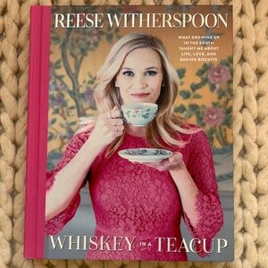 Whiskey in a Teacup hardcover book by Reese Witherspoon